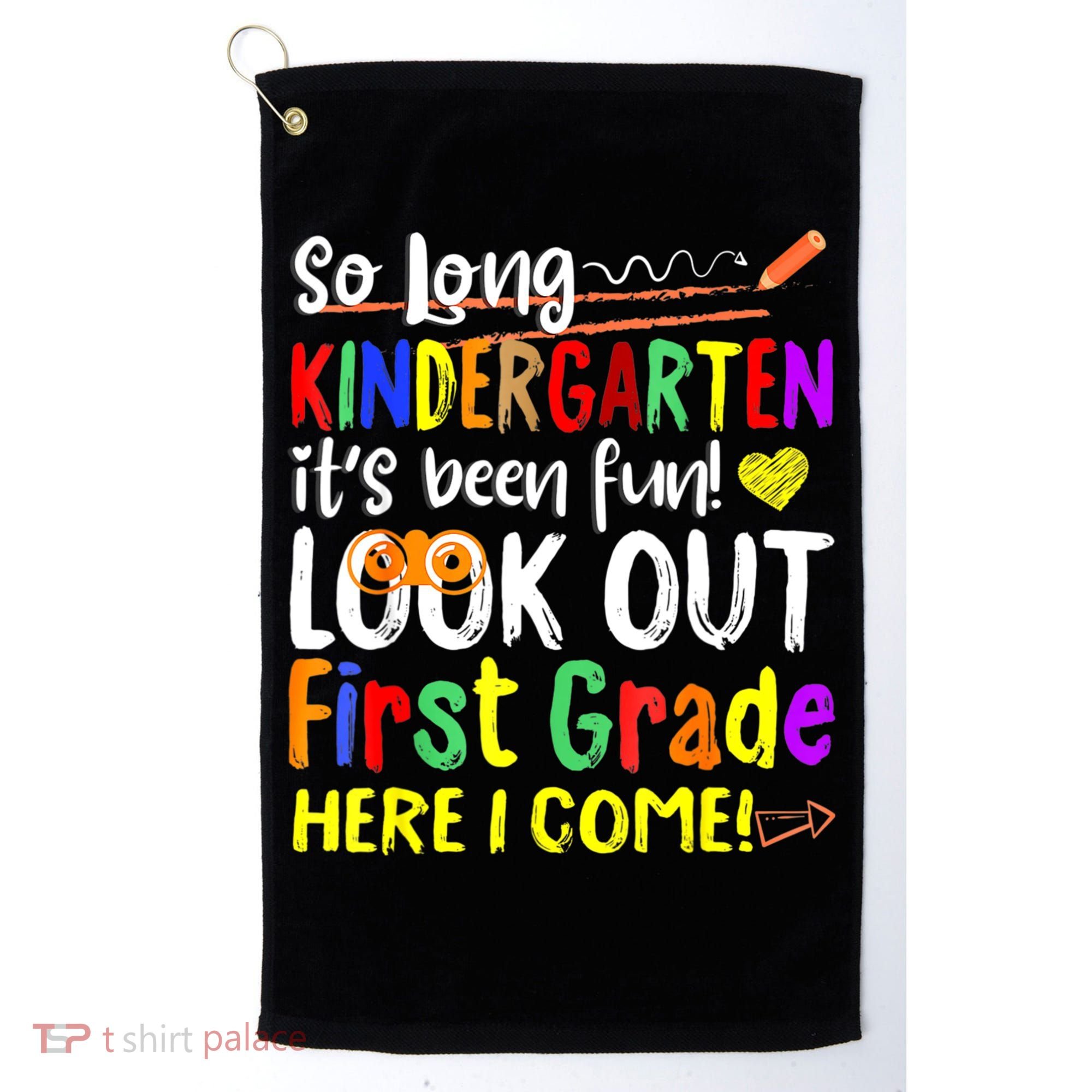 So Long Kindergarten Here I Come 1 Grade Graduation Fun Golf Towel