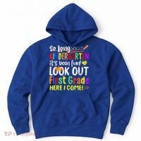So Long Kindergarten Here I Come 1 Grade Graduation Fun Hoodie thumb 0