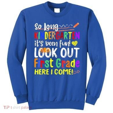 So Long Kindergarten Here I Come 1 Grade Graduation Fun Sweatshirt