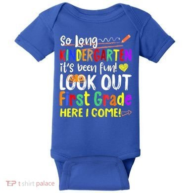 So Long Kindergarten Here I Come 1 Grade Graduation Fun Baby Bodysuit