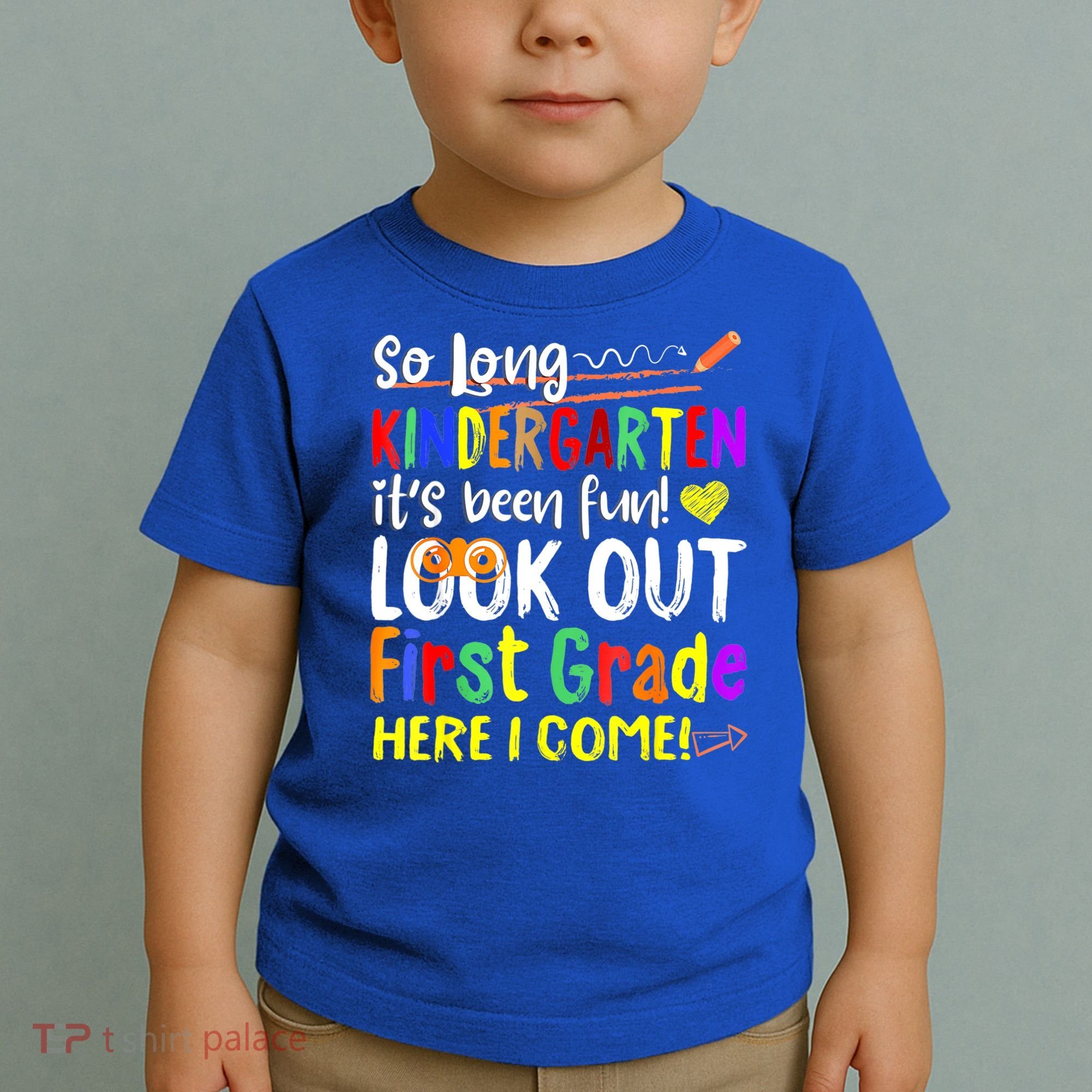 So Long Kindergarten Here I Come 1 Grade Graduation Fun Toddler T-Shirt