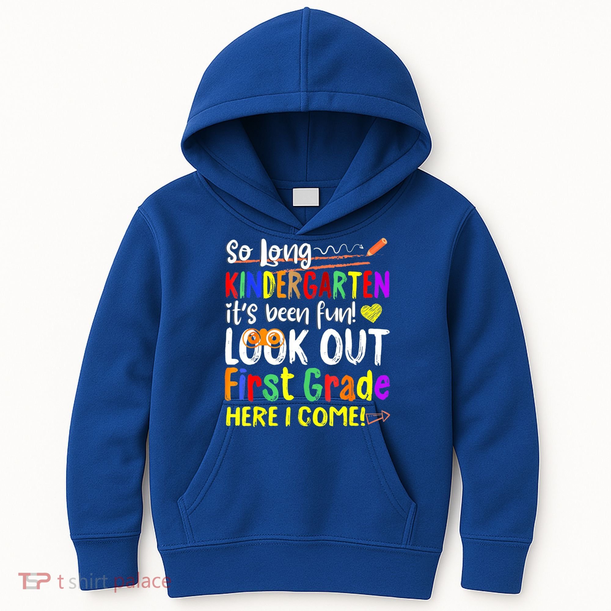 So Long Kindergarten Here I Come 1 Grade Graduation Fun Kids Hoodie