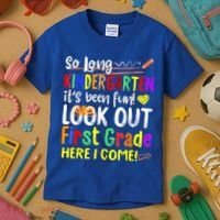So Long Kindergarten Here I Come 1 Grade Graduation Fun Kids T-Shirt thumb 3