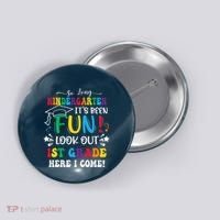 So Long Kindergarten 1st Grade Here I Come Graduation Button thumb 0