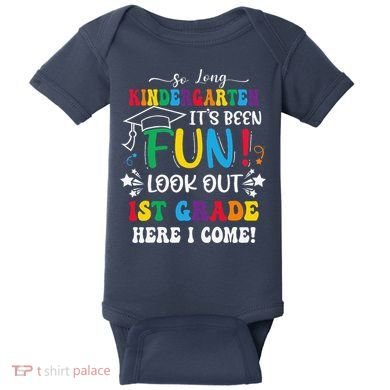 So Long Kindergarten 1st Grade Here I Come Graduation Baby Bodysuit