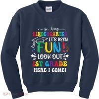 So Long Kindergarten 1st Grade Here I Come Graduation Kids Sweatshirt thumb 0