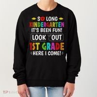 So Long Kindergarten 1st Grade Here I Come Graduation Women's Sweatshirt thumb 0