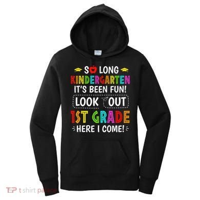 So Long Kindergarten 1st Grade Here I Come Graduation Women's Hoodie