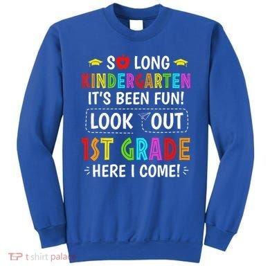 So Long Kindergarten 1st Grade Here I Come Graduation Sweatshirt