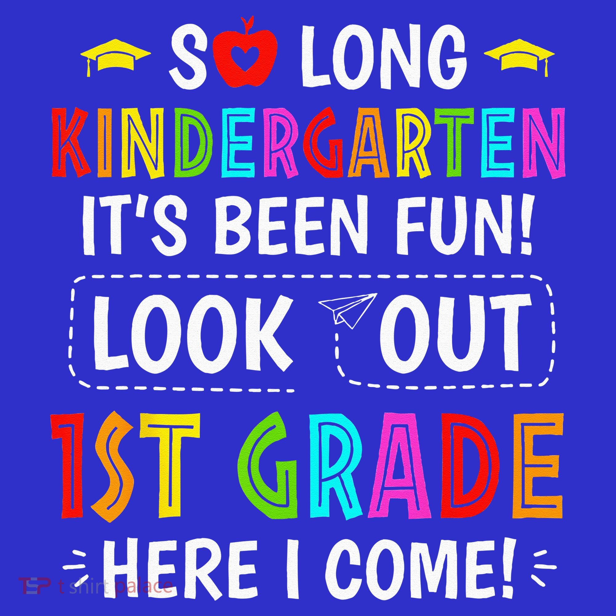 So Long Kindergarten 1st Grade Here I Come Graduation Women's Tank Top
