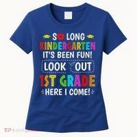 So Long Kindergarten 1st Grade Here I Come Graduation Women's T-Shirt thumb 0