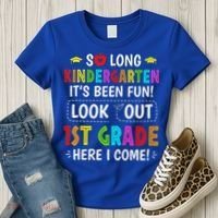 So Long Kindergarten 1st Grade Here I Come Graduation Women's T-Shirt thumb 3