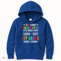 So Long Kindergarten 1st Grade Here I Come Graduation Kids Hoodie thumb 0