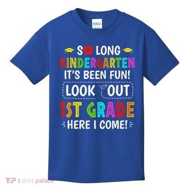 So Long Kindergarten 1st Grade Here I Come Graduation Kids T-Shirt