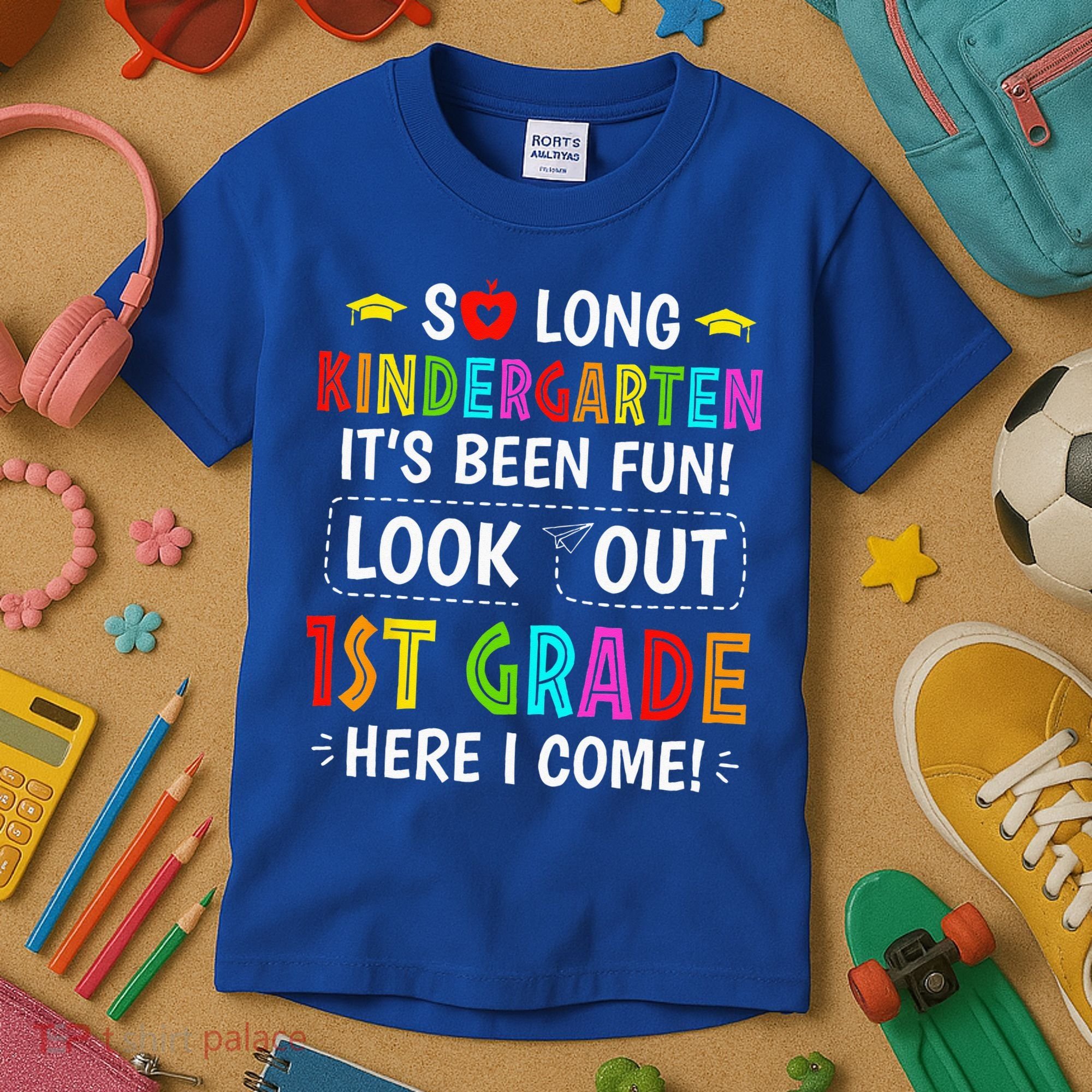 So Long Kindergarten 1st Grade Here I Come Graduation Kids T-Shirt