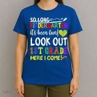 So Long Kindergarten Look Out 1st Grade Here I Come T-Shirt thumb 4