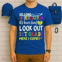 So Long Kindergarten Look Out 1st Grade Here I Come T-Shirt thumb 6