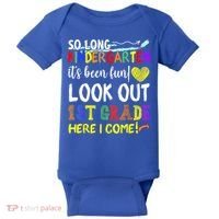 So Long Kindergarten Look Out 1st Grade Here I Come Baby Bodysuit thumb 0