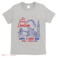 So Long London 4th Of July T-Shirt thumb 0