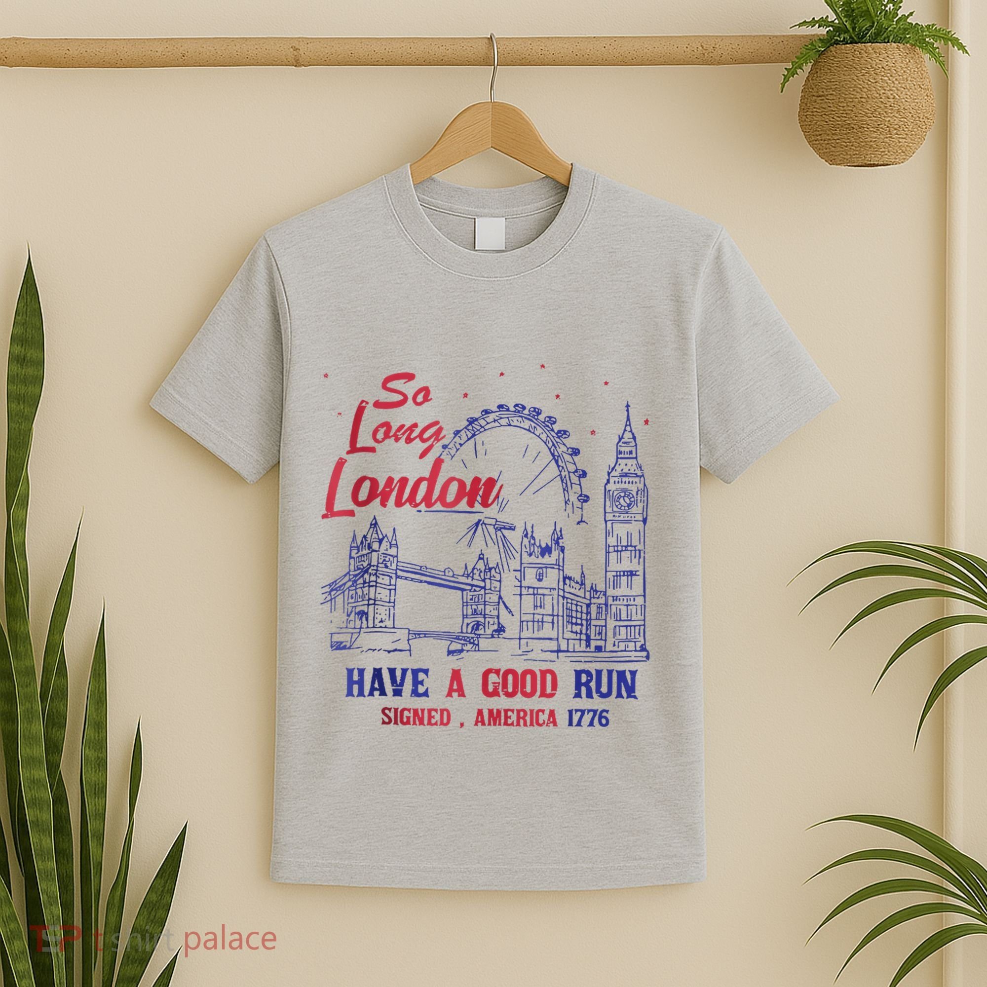 So Long London 4th Of July T-Shirt