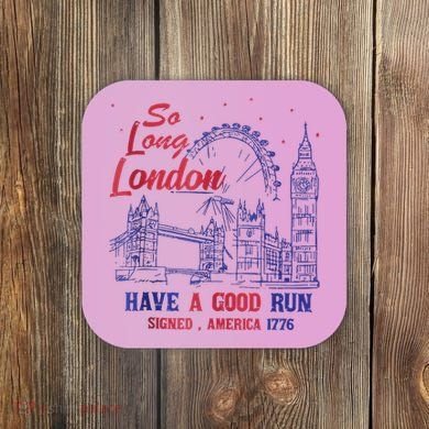 So Long London 4th Of July Coaster