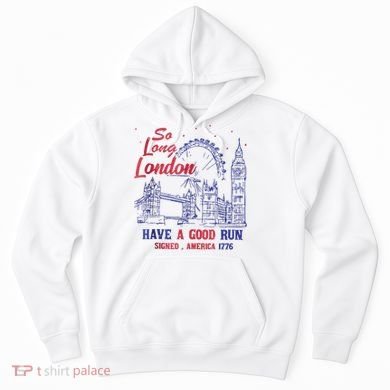 So Long London 4th Of July Hoodie
