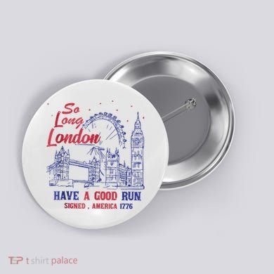 So Long London 4th Of July Button