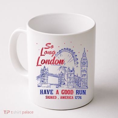 So Long London 4th Of July Coffee Mug