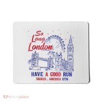 So Long London 4th Of July Mousepad thumb 0