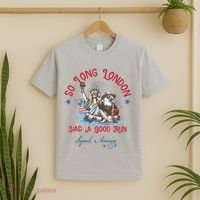 So Long London Had Good Run Funny Independence Day July 4th T-Shirt thumb 2