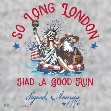 So Long London Had Good Run Funny Independence Day July 4th Kids Hoodie