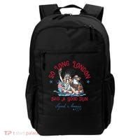 So Long London Had Good Run Funny Independence Day July 4th Backpack thumb 0