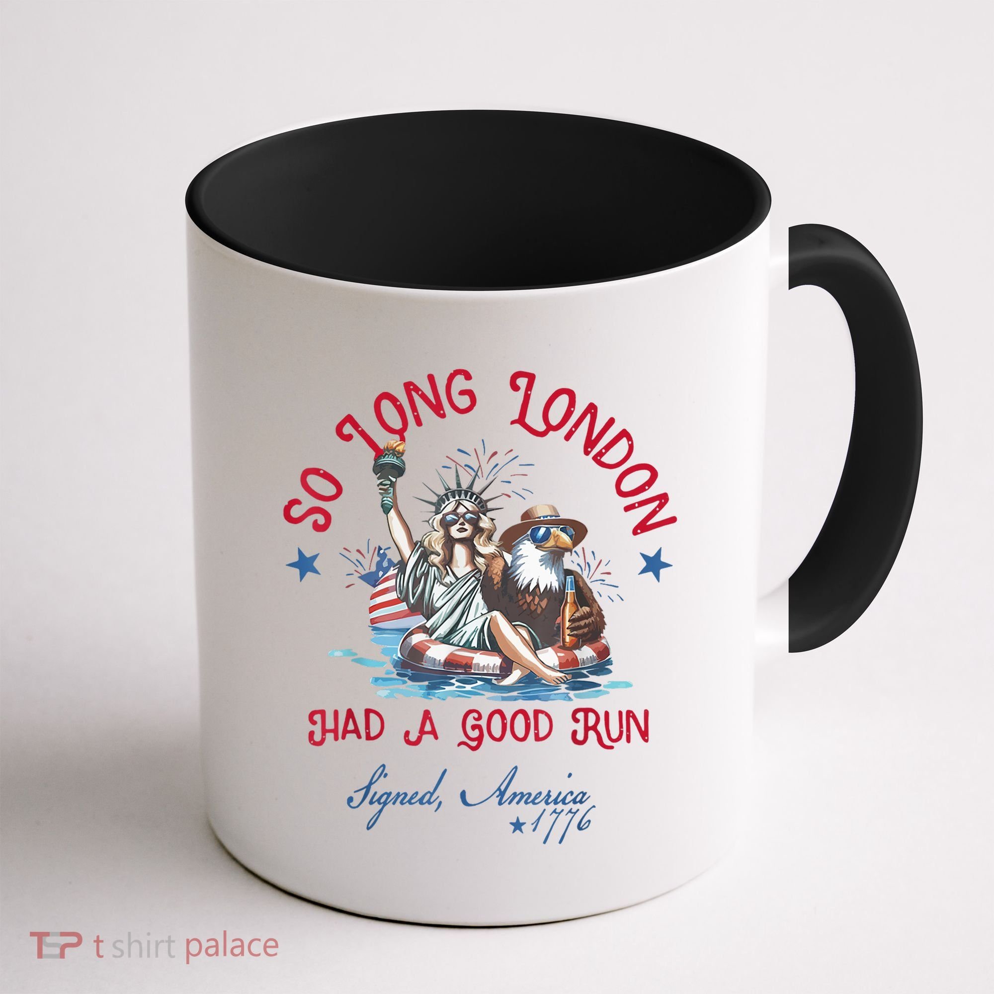 So Long London Had Good Run Funny Independence Day July 4th Coffee Mug
