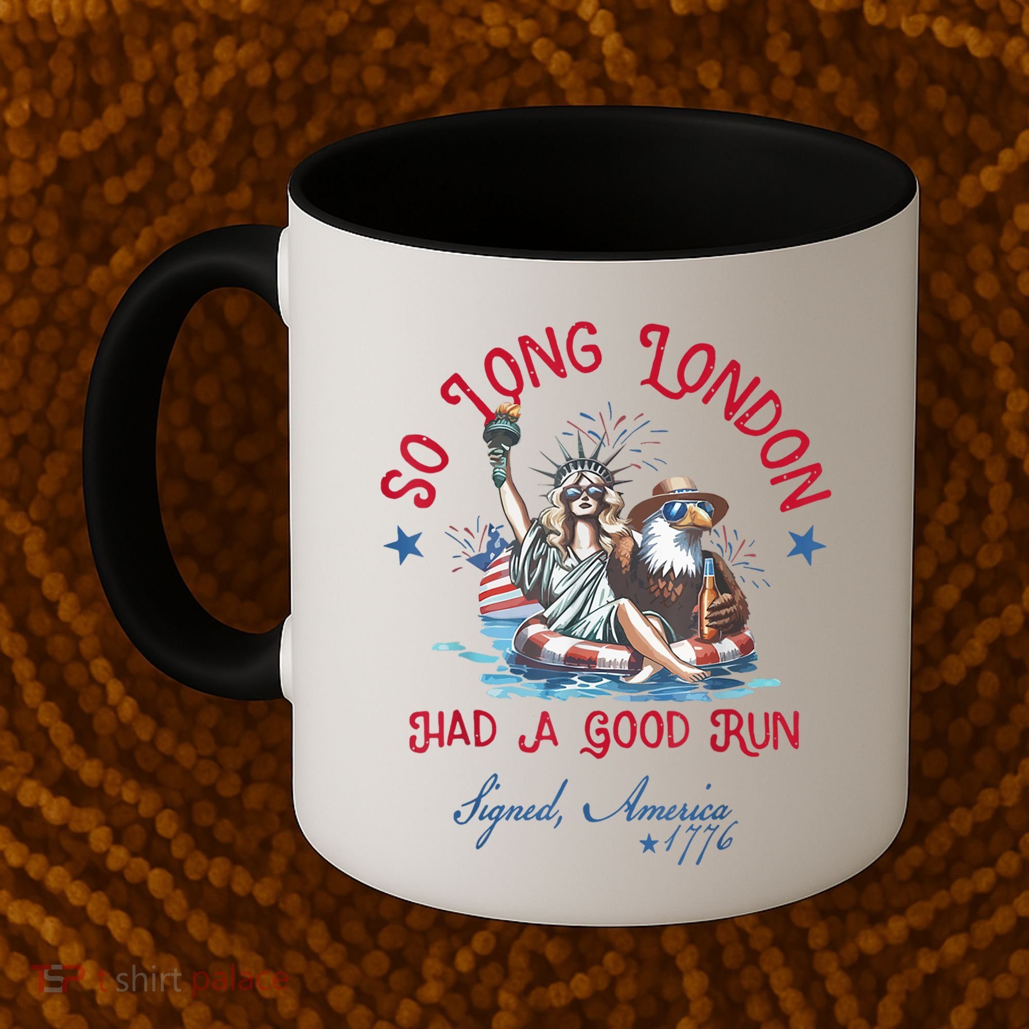So Long London Had Good Run Funny Independence Day July 4th Coffee Mug