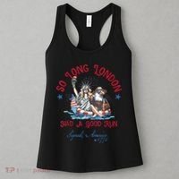 So Long London Had Good Run Funny Independence Day July 4th Women's Tank Top thumb 3