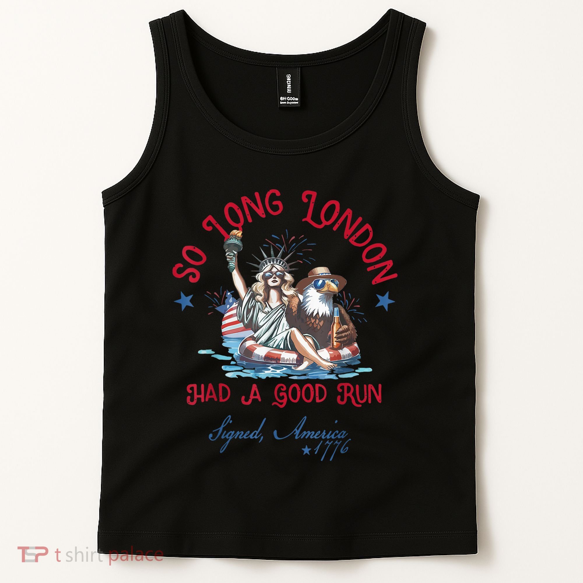 So Long London Had Good Run Funny Independence Day July 4th Tank Top