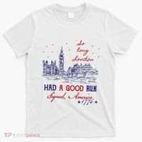So Long London 4th Of July Color Had A Good Run T-Shirt thumb 0