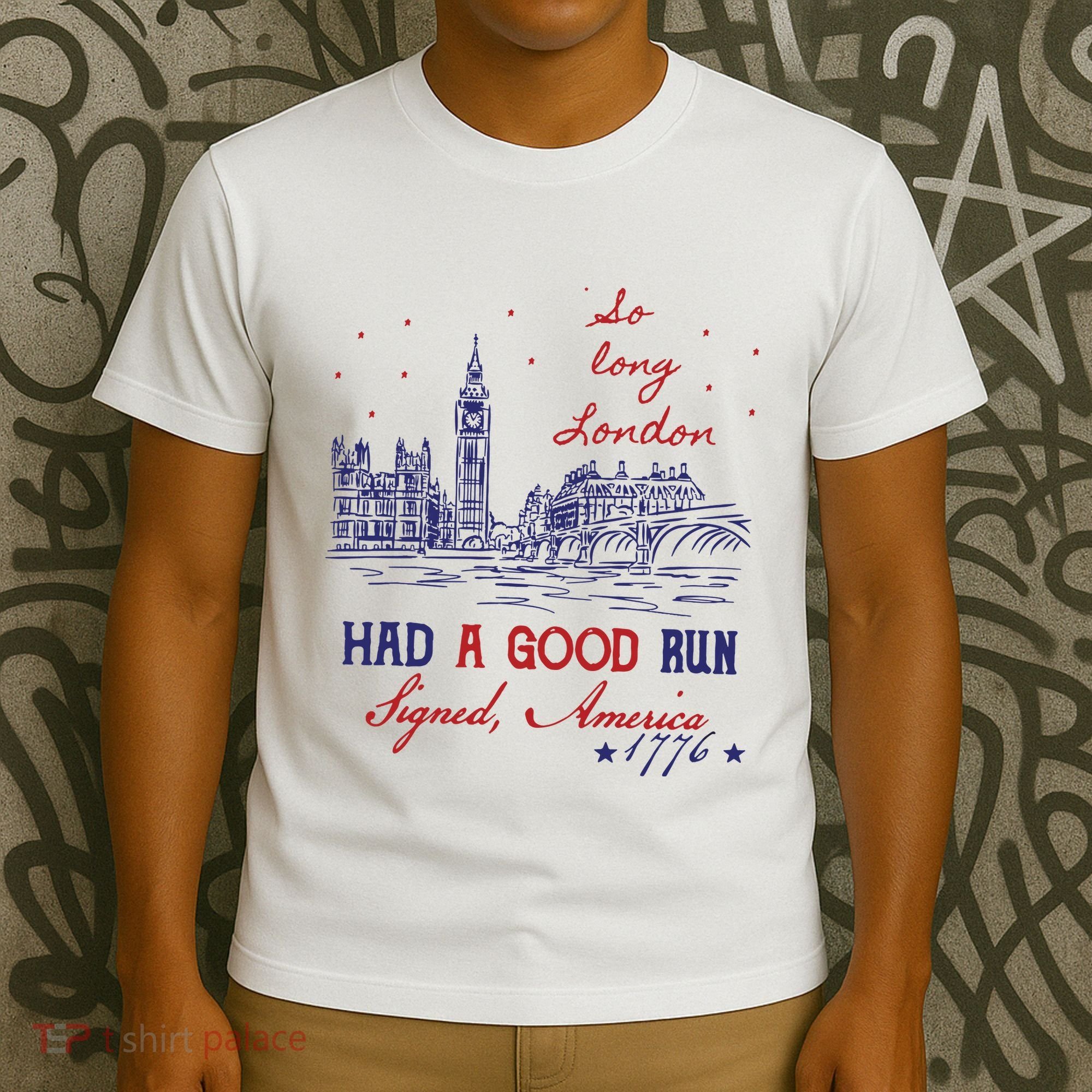 So Long London 4th Of July Color Had A Good Run T-Shirt