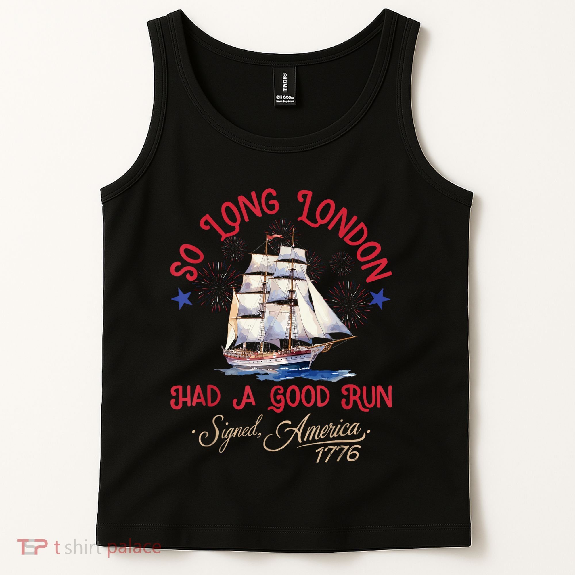 So Long London Had A Good Run Funny 4th Of July Tank Top