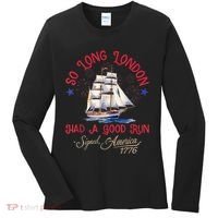 So Long London Had A Good Run Funny 4th Of July Women's Long Sleeve Shirt thumb 0