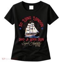 So Long London Had A Good Run Funny 4th Of July Women's T-Shirt thumb 0