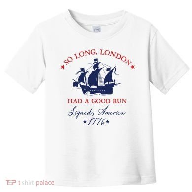 So Long London Had A Good Run Toddler T-Shirt