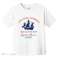 So Long London Had A Good Run Toddler T-Shirt thumb 0