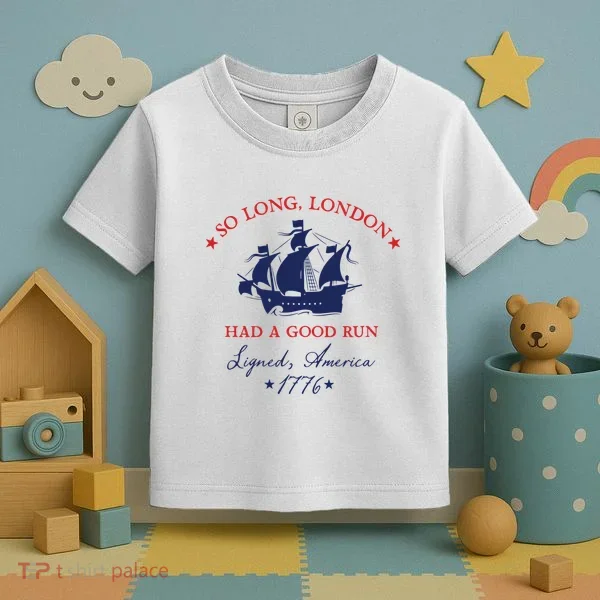 So Long London Had A Good Run Toddler T-Shirt