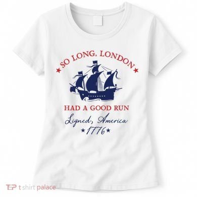 So Long London Had A Good Run Women's T-Shirt