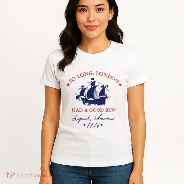 So Long London Had A Good Run Women's T-Shirt