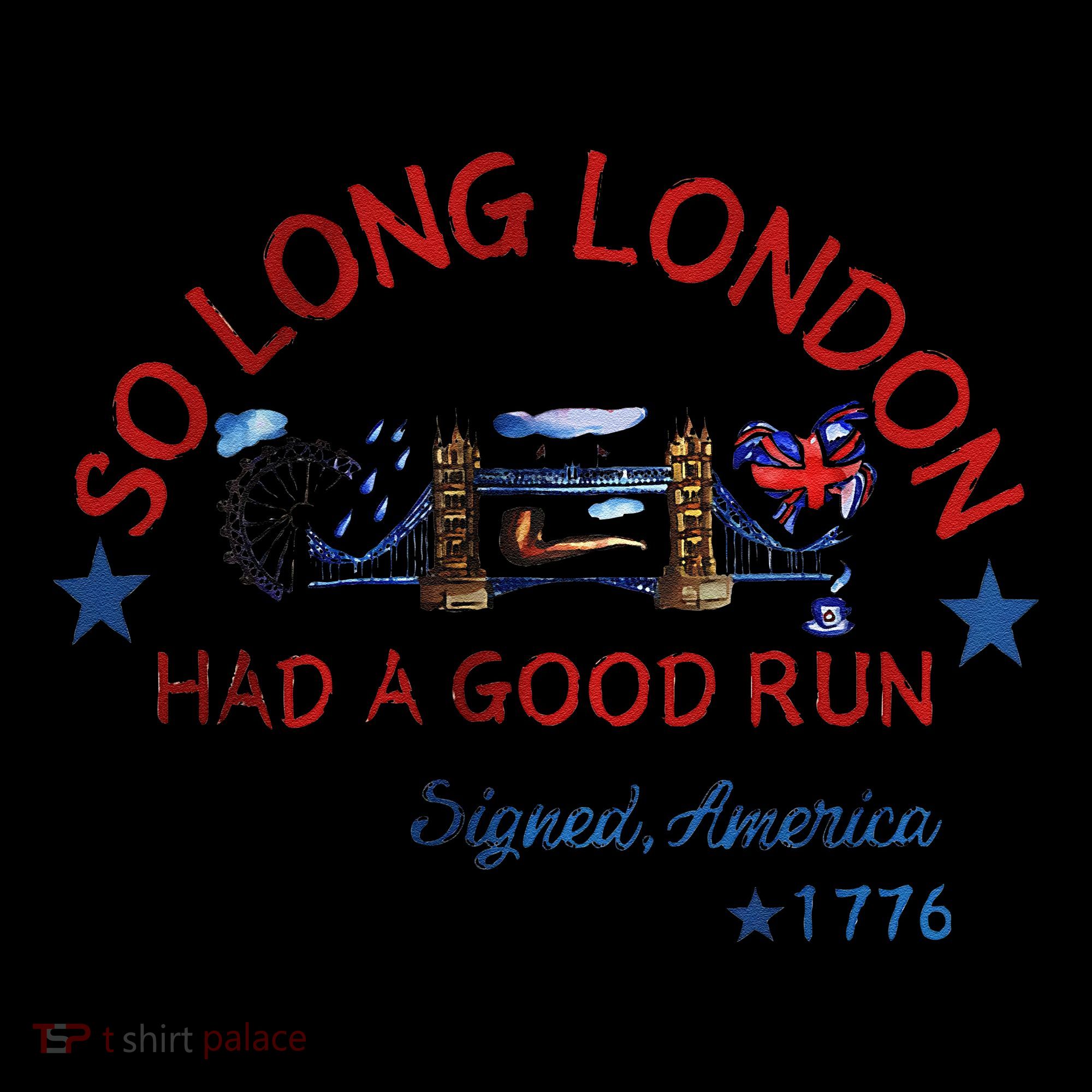 So Long London Had A Good Run Funny 4th Of July Coffee Mug
