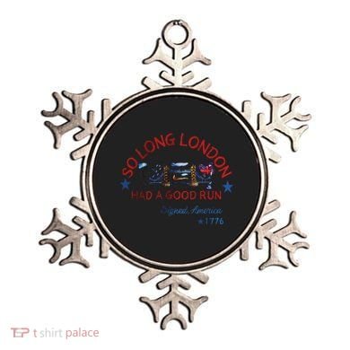 So Long London Had A Good Run Funny 4th Of July Ornament