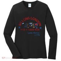So Long London Had A Good Run Funny 4th Of July Women's Long Sleeve Shirt thumb 0
