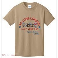 So Long London Had A Good Run Funny 4th Of July Kids T-Shirt thumb 0